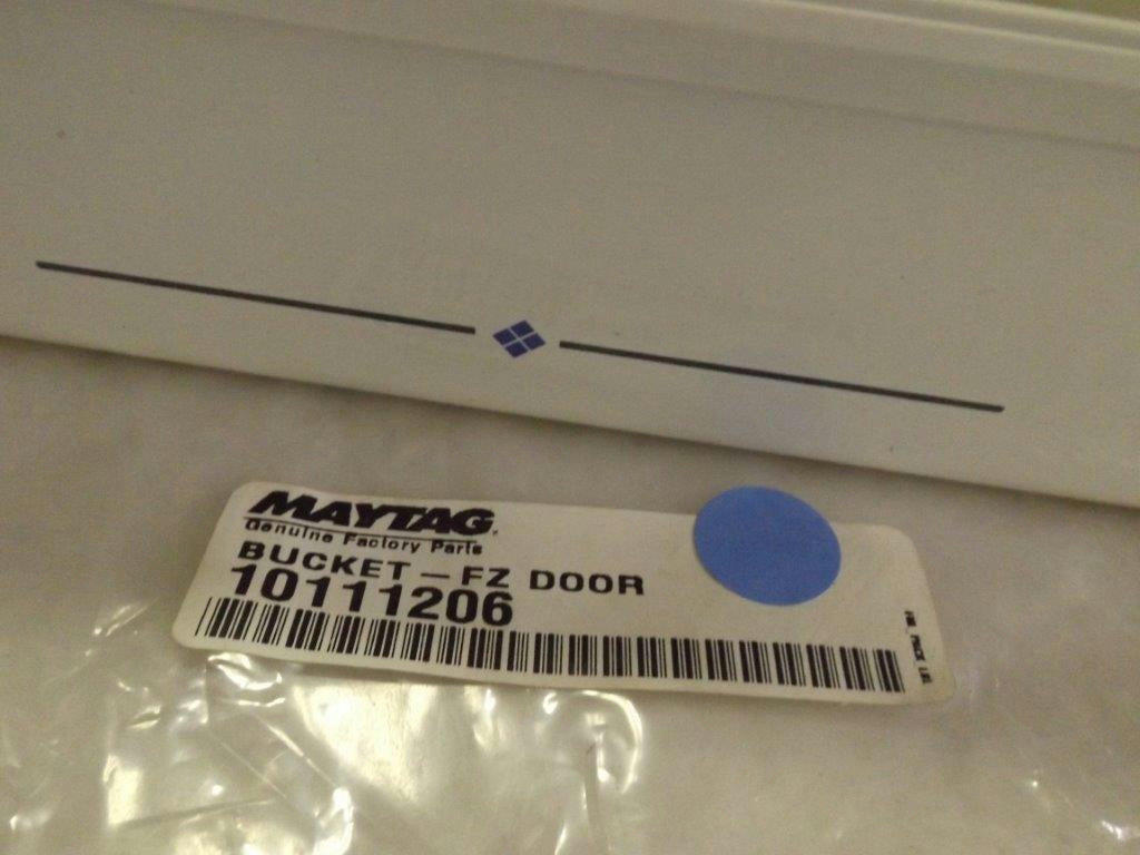 MAYTAG WHIRLPOOL REFRIGERATOR 10111206 FRZ DOOR BUCKET NEW MAYTAG WHIRLPOOL REFRIGERATOR 10111206 FRZ DOOR BUCKET NEW